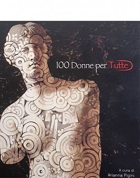 "100 Donne per Tutte", esce dall'8 marzo