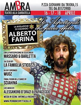 “STO ASPETTANDO CHE FACCIA EFFETTO..” Teatro Ambra Garbatella Roma, - 16 -18 aprile 2013