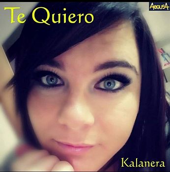 Kalanera: Il suo ultimo singolo è "TE QUIERO" .