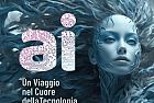A.I. UN VIAGGIO NEL CUORE DELLA TECNOLOGIA DEL FUTURO