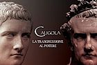 Caligola: La trasgressione al potere