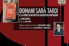 DOMANI SARÀ TARDI Il 25 aprile di un fascista salvato dai partigiani