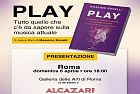 PLAY di Massimo Bonelli il 6/04 la presentazione alla Galleria delle Arti di ROMA