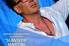 "SURVIVOR" MARTINI