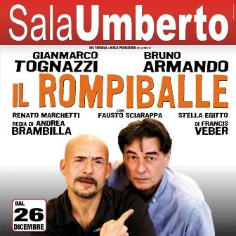 IL ROMPIBALLE - SalaUmberto, 26 dicembre 2012 – 20 gennaio 2013