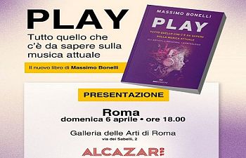 PLAY di Massimo Bonelli il 6/04 la presentazione alla Galleria delle Arti di ROMA