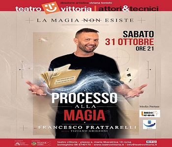 Al Teatro Vittoria debutta Processo alla Magia