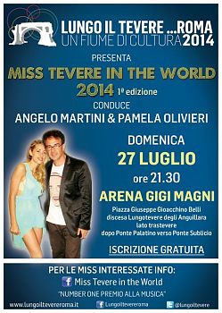 “MISS TEVERE IN THE WORLD 2014” - LUNGO IL TEVERE… ROMA