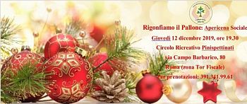 “Rigonfiamo il pallone”: APERICENA 12 / 12/ 19  h19:30 - progetto sociale dedicato ai ragazzi diversamente abili .